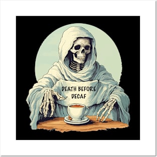 Death Before Decaf Posters and Art